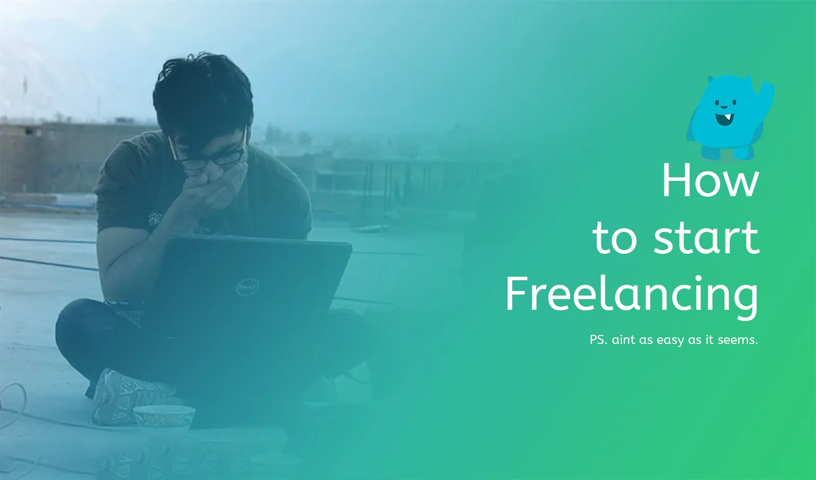 How to start freelancing: a freelancer working on a laptop