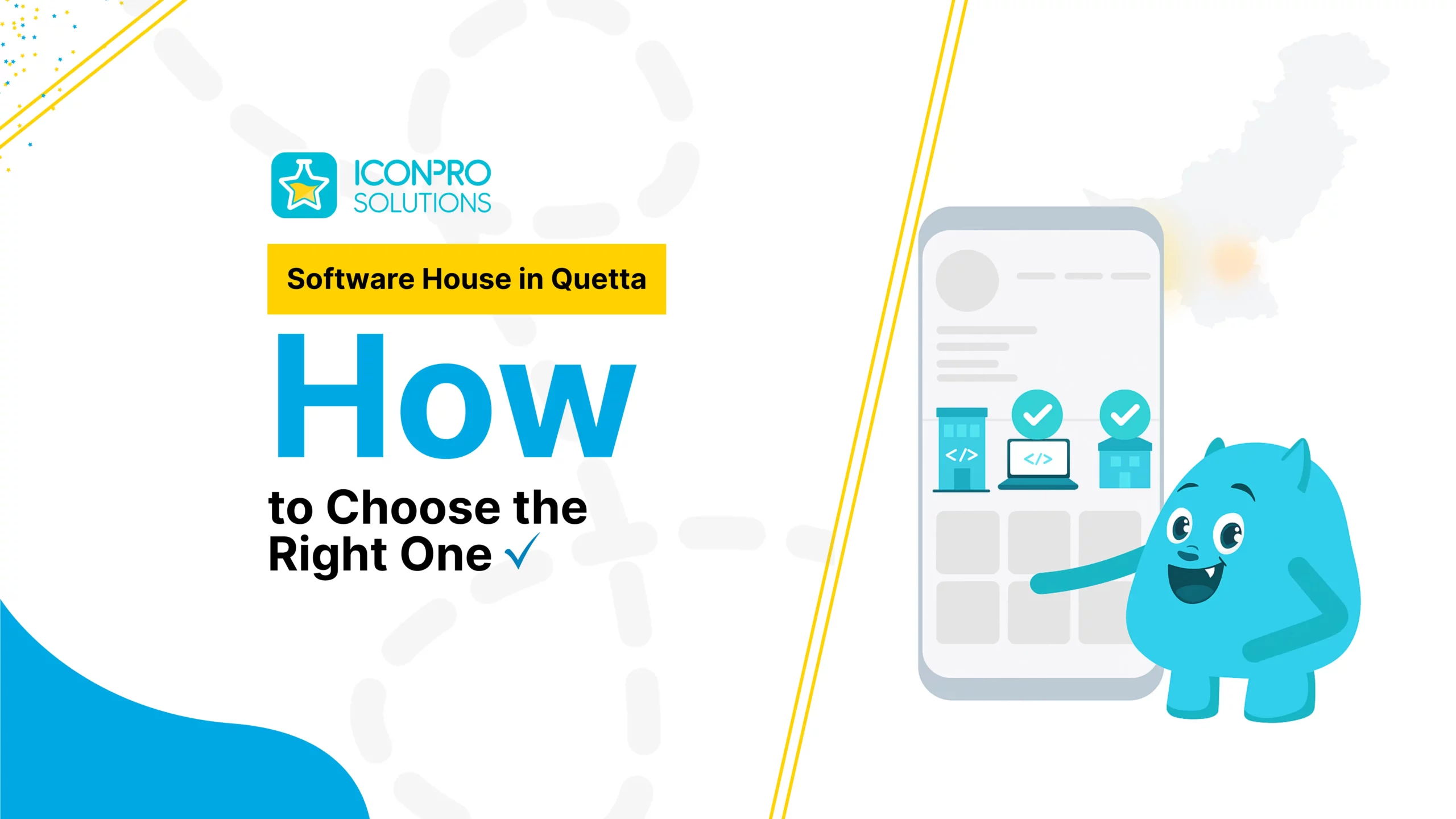 Title card reading Software House in Quetta, How to Choose the Right One, with a blue mascot pointing at a phone screen