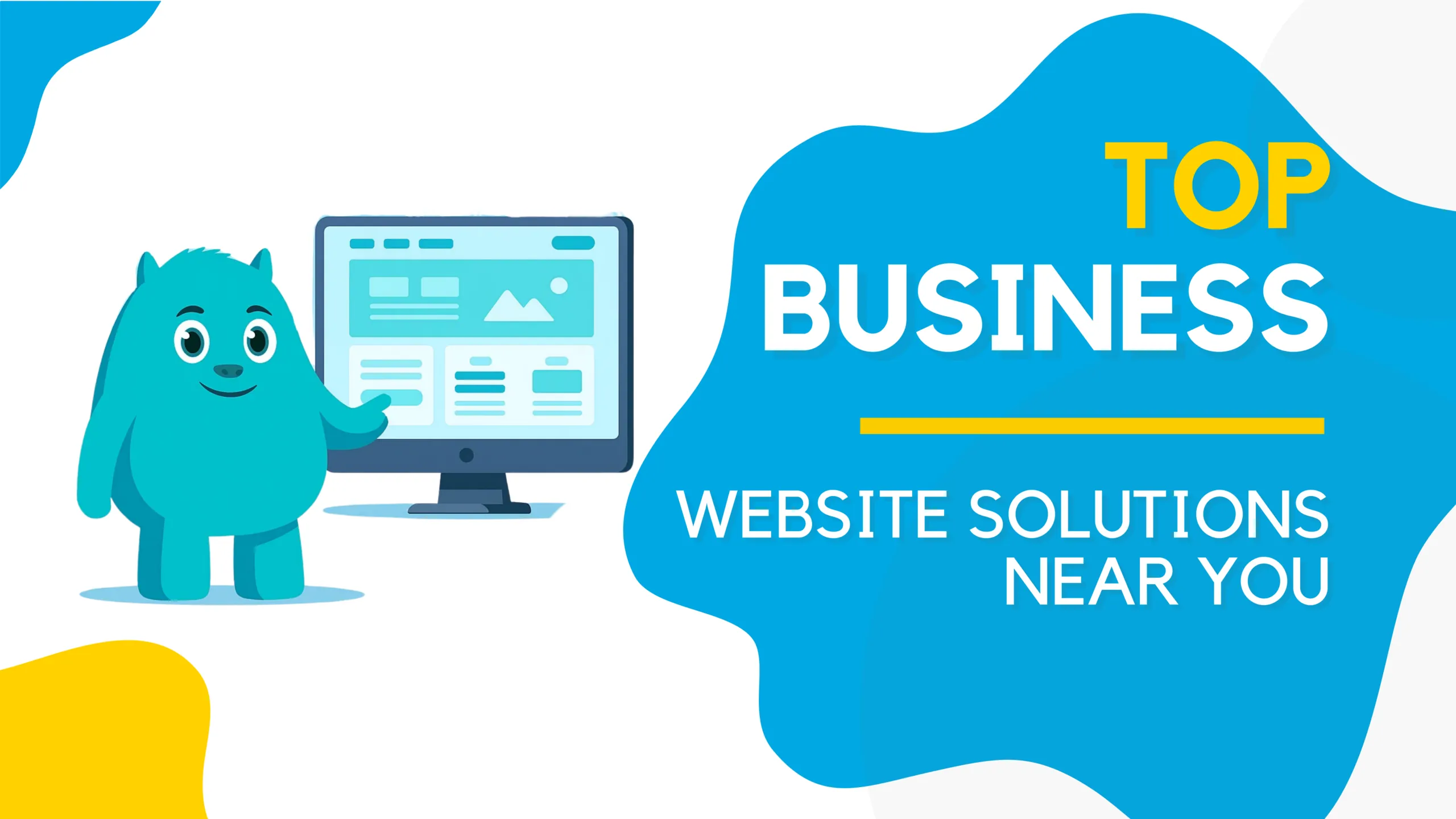 Title card reading Top Business Website Solutions Near You, with a blue mascot pointing at a desktop screen