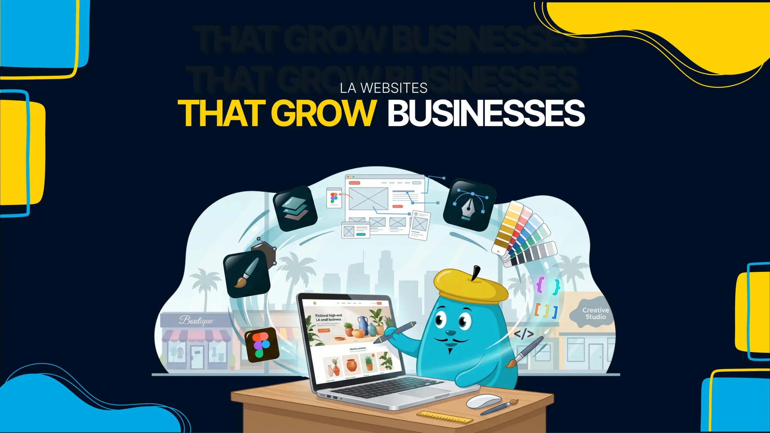 Title card reading LA Websites That Grow Businesses, with a blue mascot in a beret designing on a laptop by a city street