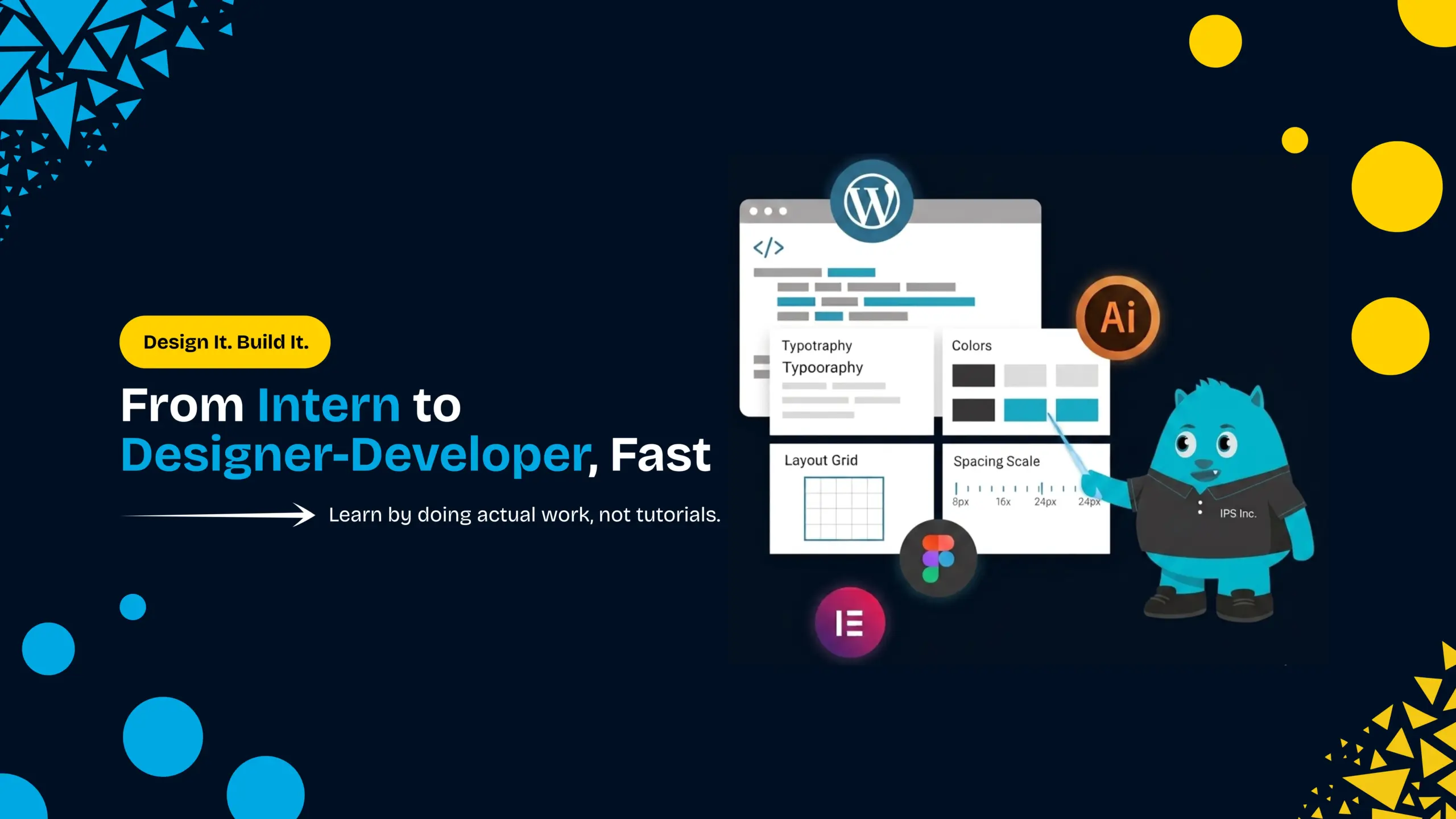 Title card reading Design It. Build It. From Intern to Designer-Developer, Fast, with a mascot by WordPress and Figma icons