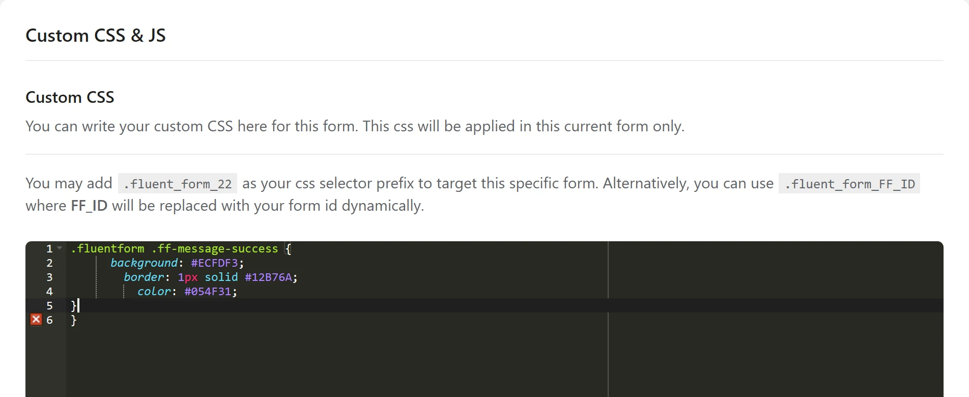 The Fluent Forms Custom CSS and JS settings panel with a CSS rule typed into the editor
